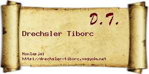 Drechsler Tiborc névjegykártya